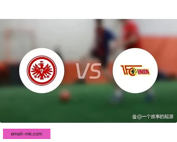 德甲焦点战背景下四种比赛形势的全面评估与前瞻分析关键走势解读 德甲焦点战背景下四种比赛形势的全面评估与前瞻分析关键走势解读